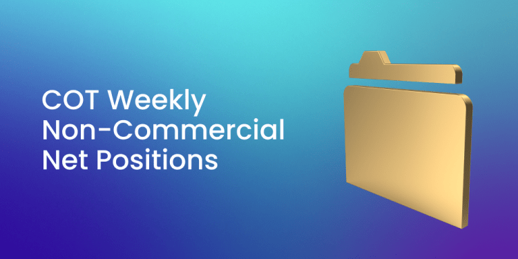 COT Weekly Non-Commercial Net Positions