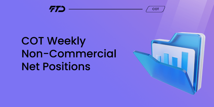 COT Weekly Non-Commercial Net Positions